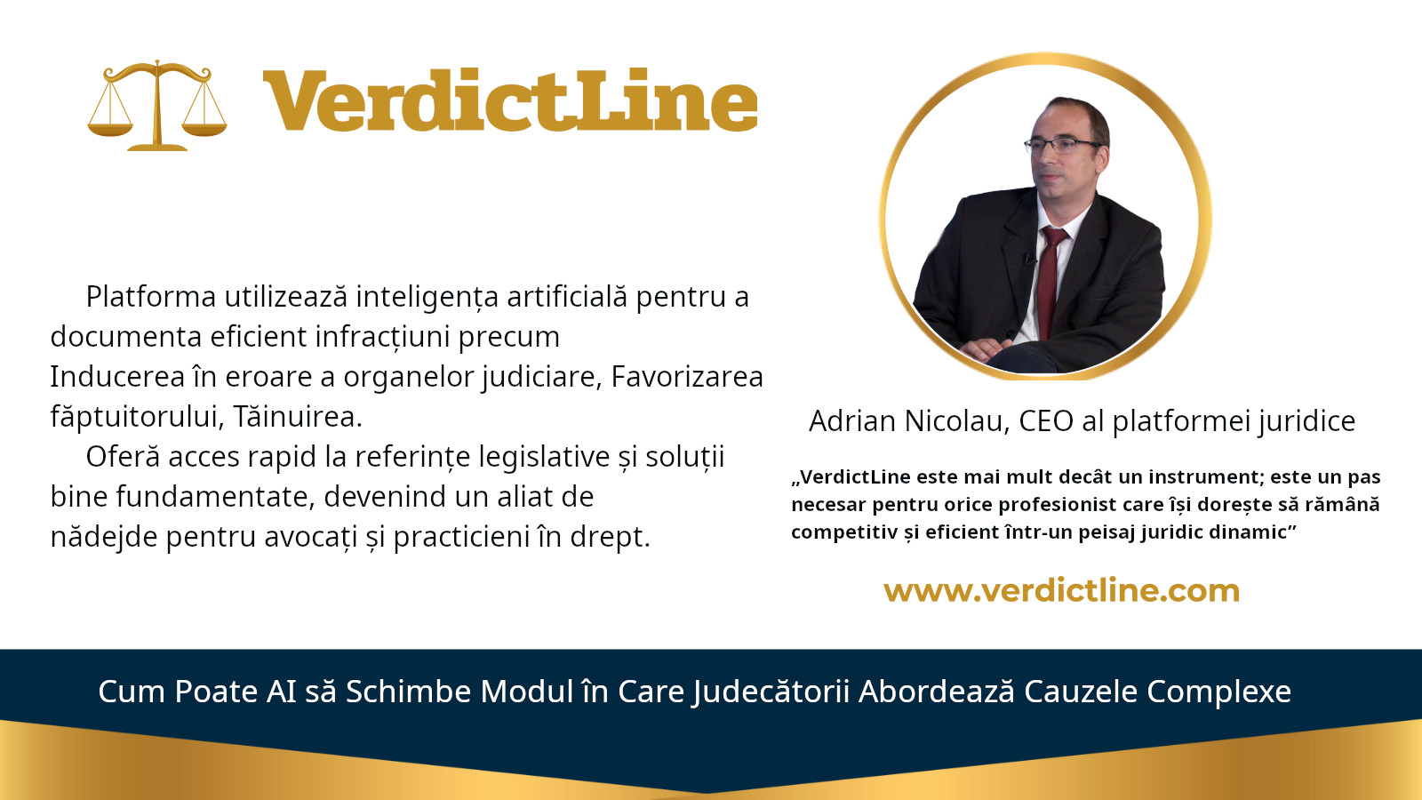 Adrian Nicolau, CEO al platformei juridice VerdictLine.com, prezintă soluții inovatoare pentru documentarea infracțiunilor precum Inducerea în eroare a organelor judiciare, Favorizarea făptuitorului, și Tăinuirea cu ajutorul inteligenței artificiale. VerdictLine.com oferă avocaților și practicienilor acces rapid la referințe legislative și jurisprudențiale, facilitând analiza detaliată a spețelor penale din România.